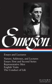 Emerson：Essays and Lectures: Nature: Addresses and Lectures / Essays: First and Second Series / Representative Men / English Traits / The Conduct of Life