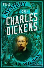 查尔斯狄更斯之谜 The Mystery of Charles Dickens 英文原版