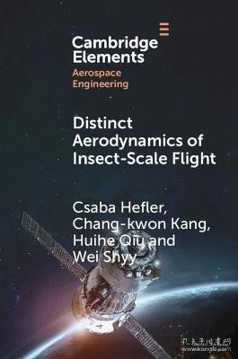 预订 Distinct Aerodynamics of Insect-Scale Flight 仿昆虫飞行的空气动力学，英文原版