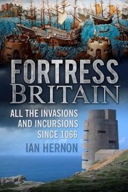 预订 Fortress Britain: All the Invasions and Incursions since 1066 不列颠堡垒，英文原版