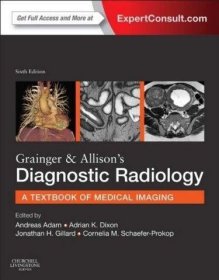 Grainger and Allison's Diagnostic Radiology: A Textbook of Medical Imaging. 2 Volume Set，诊断放射学，两卷套，第6版，英文原版