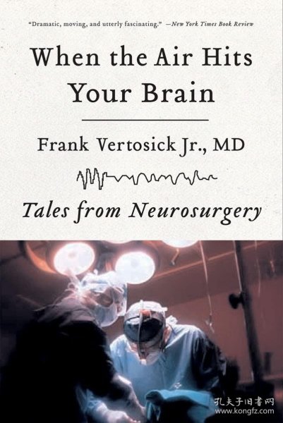 When the Air Hits Your Brain：Tales from Neurosurgery