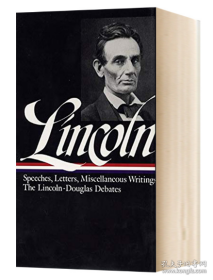 Abraham Lincoln: Speeches and Writings Vol. 1 1832-1858 林肯：演讲与写作卷一：1832-1858 英文原版