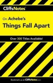 Cliffsnotes Literature Guides: Cliffsnotes on Achebe's Things Fall Apart尼日利亚作家钦努阿·阿契贝作品(附注解)，英文原版