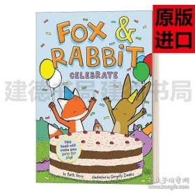 英文原版 Fox & Rabbit Celebrate (Fox & Rabbit Book #3) 狐貍與兔子3作家Beth Ferry 友誼漫畫書 英文版 進(jìn)口英語原版書籍