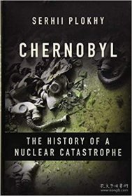 英文原版 Chernobyl The History of a Nuclear Catastrophe  切尔诺贝利： 核灾难历史