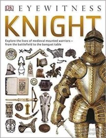 DK Eyewitness: Knight 骑士 英文原版 骑士