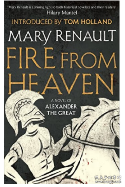 亚历山大三部曲1：天堂之火 Mary Renault 玛丽·瑞瑙特 Fire from Heaven: A Novel of Alexander the Great