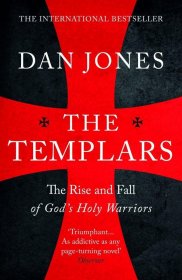 The Templars圣殿骑士团：崛起与陨落，丹·琼斯作品，英文原版