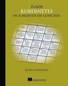 预订 Learn Kubernetes in a Month of Lunches，英文原版