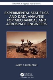 预订 Experimental Statistics and Data Analysis for Mechanical and Aerospace Engineers，英文原版