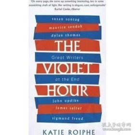 The Violet Hour: Great Writers at the End