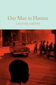 Our Man in Havana我们在哈瓦那的人，美国推理作家协会大师奖和耶路撒冷文学奖得主格雷厄姆?格林作品，英文原版