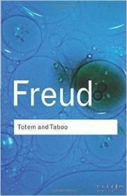 [Routledge Classics]Totem and Taboo图腾与禁忌/弗洛伊德