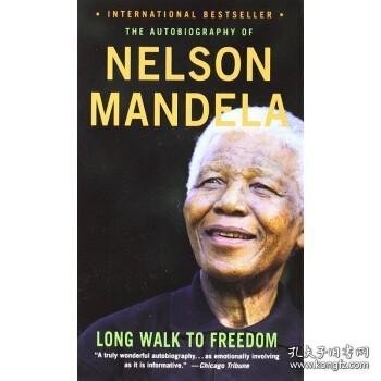 A Long Walk to Freedom：The Autobiography of Nelson Mandela