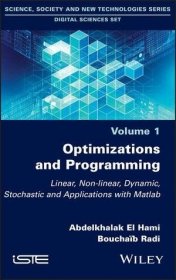 预订 Optimizations and Programming: Linear  Non-linear  Dynamic  Stochastic and Applications with Matlab 优化与编程：线性，非线性，动态，英文原版