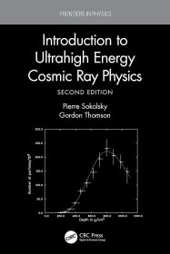 Introduction To Ultrahigh Energy Cosmic Ray Physics，超高能宇宙射线物理学，第2版，英文原版