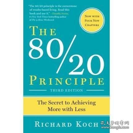 The 80/20 Principle：The Secret to Achieving More with Less