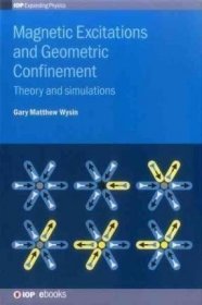 Magnetic Excitations and Geometric Confinement：Theory and simulations