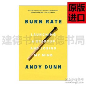 英文原版 Burn Rate 烧钱率 创业和失去理智 双相情感障碍 躁郁症 回忆录 Andy Dunn英文版 进口英语原版书籍