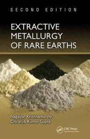 预订 Extractive Metallurgy of Rare Earths 稀土的提取冶炼，第2版，英文原版