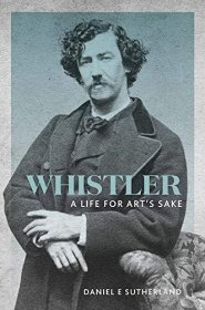 预订 Whistler: A Life for Art's Sake 美国印象派画家詹姆斯·惠斯勒，英文原版