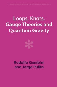 Loops  Knots  Gauge Theories and Quantum Gravity，英文原版