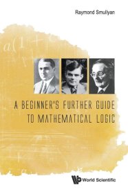 A Beginner's Further Guide To Mathematical Logic，数理逻辑，英文原版