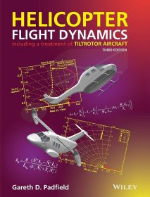Helicopter Flight Dynamics: Including a Treatment of Tiltrotor Aircraft，直升机飞行动力学：包含倾转旋翼机，第3版，英文原版