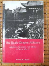 the eagle-dragon alliance Wesley M. Bagby