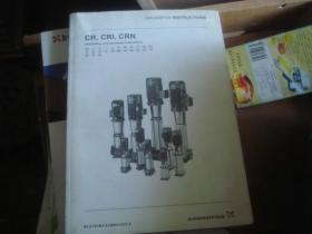 GRUNDFOS INSTRUCTIONS -CR,CRI,CRN ,INSTALLATION AND OPERATING INSTRUCTONS  ..