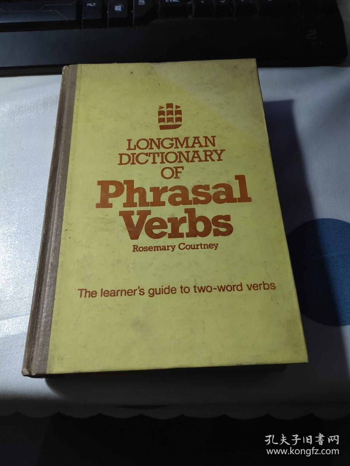 LONGMAN DICTIONARY OF PHRASAL VERBS