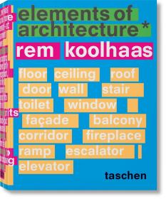 雷姆库哈斯 Rem KoolhaasElements of Architecture建筑元素