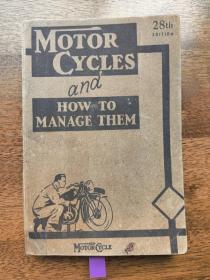 Motor cycles and how to manage them 摩托车以及如何维护他们 第28版