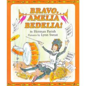 Bravo, Amelia Bedelia! [Hardcover]