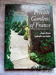 【英文原版】Private Gardens of France（顶级法国私家园林绿化 大16开精装本）