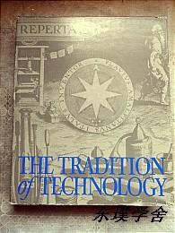 【英文原版】The Tradition of Technology：Landmarks of Western Technology in the Collections of the Library of Congerss（大16开精装 内附大量珍贵史料）