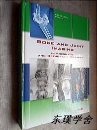【英文原版】Bone and Joint Imaging:In Rheumatic and Orthopedic Diseases（大16开精装铜板纸质图文并茂本）