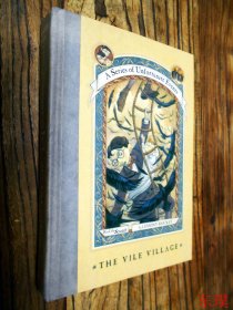 【英文原版精装毛边本】A Series of Unfortunate Events . the7：The Vile Village by Lemony Snicket