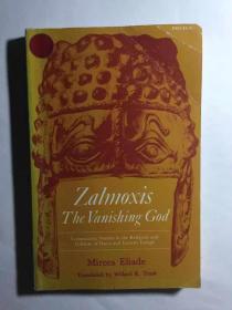 Zalmoxis, the Vanishing : Comparative Studies in the Religion and Folklore of Dacia and Eastern Europe