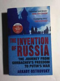 The Invention of Russia: The Journey from Gorbachev's Freedom to Putin's War