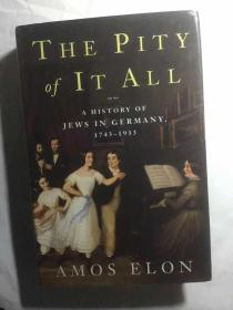 The Pity of It All : A Portrait of the German-Jewish Epoch, 1743-1933