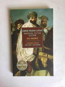 Omer Pasha Latas : Marshal to the Sultan