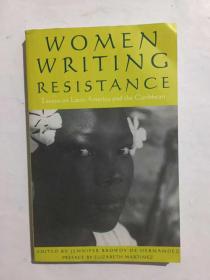 Women Writing Resistance: Essays on Latin America and the Caribbean