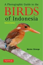 A Photographic Guide to the Birds of Indonesia