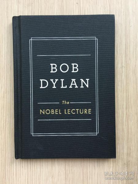 英文 原版 现货 实物 拍摄 BOB DYLAN The nobel lecture 鲍勃迪伦 鲍勃 迪伦 全布面 精装本2016年10月13日 诺贝尔文学奖获奖感言 获奖致辞