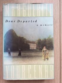 英文 原版 現(xiàn)貨 實物 拍攝 Dear Departed A Memoir  尤瑟納爾 回憶錄 精裝本 王小波最喜愛的作家之一    1991年 一版一印 非1997年版