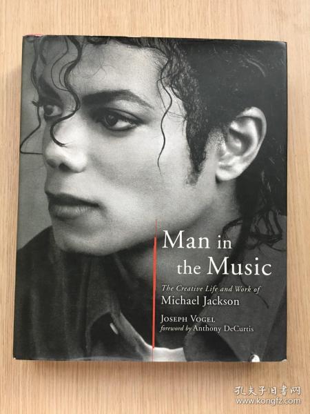 Man in the Music：The Creative Life and Work of Michael Jackson