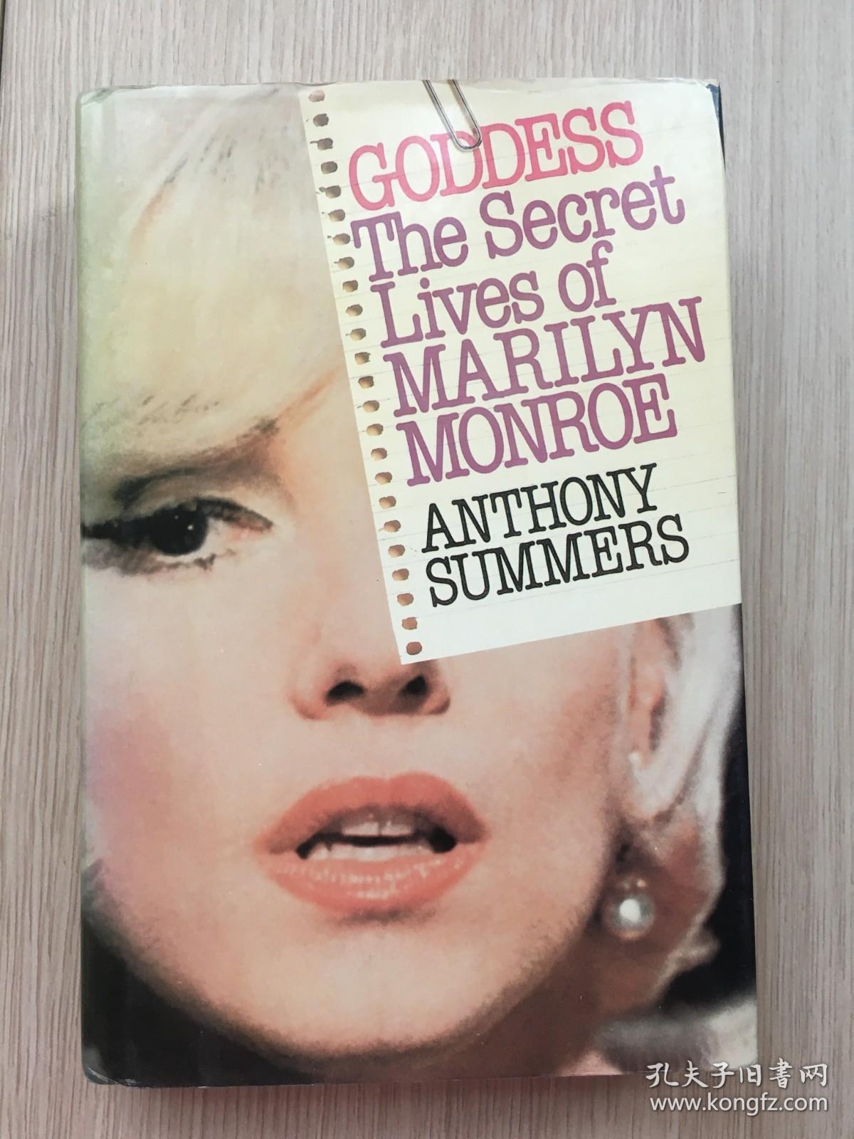 英文 原版 现货 实物 拍摄 Goddess the secret lives of Marilyn Monroe【女神：玛丽莲.梦露的秘密生活，安东尼.萨默斯 精装本】1985年