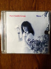 Patti Smith Group Wave 帕蒂·史密斯  浪